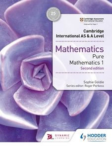 Cambridge International AS&A Level Mathematics Pure Mathematics 1