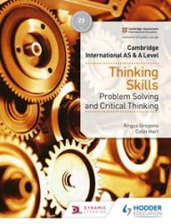 Title: Cambridge International AS & A Level Thinking Skills, Author: Angus Grogono