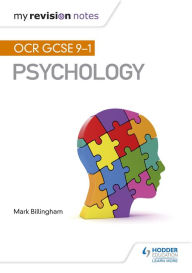 Title: My Revision Notes: OCR GCSE (9-1) Psychology, Author: Mark Billingham