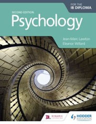 Title: Psychology for the IB Diploma Second edition, Author: Jean-Marc Lawton