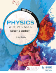 Title: National 5 Physics with Answers, Second Edition, Author: Arthur Baillie