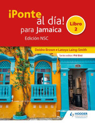Title: ¡Ponte al día! para Jamaica Libro 2 Edición NSC, Author: Deidre Brown