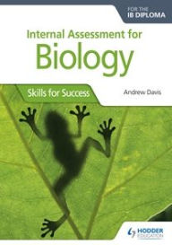 Title: Int Assessment for Biology for the IB Dip: Skills for Success, Author: Andrew Davis