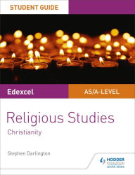 Title: Pearson Edexcel Religious Studies A level/AS Student Guide: Christianity, Author: Stephen Darlington