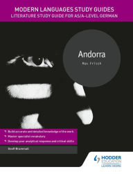 Title: Modern Languages Study Guides: Andorra: Literature Study Guide for AS/A-level German, Author: Geoff Brammall