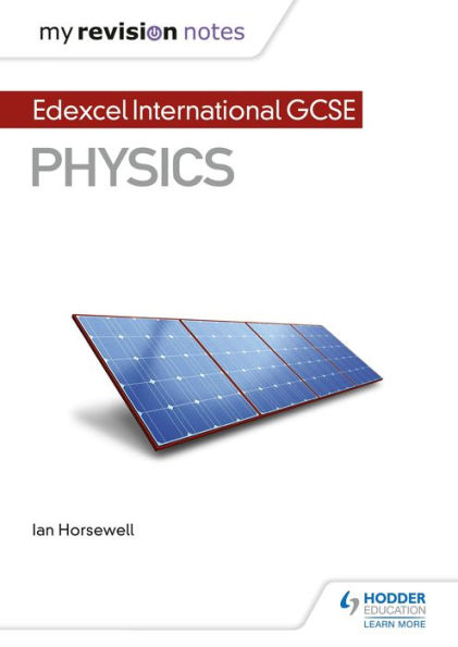 My Revision Notes: Edexcel International GCSE (9-1) Physics