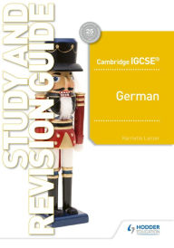 Title: Cambridge IGCSET German Study and Revision Guide, Author: Harriette Lanzer