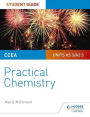 CCEA AS/A2 Chemistry Student Guide: Practical Chemistry