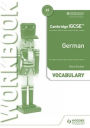 Cambridge IGCSET German Vocabulary Workbook