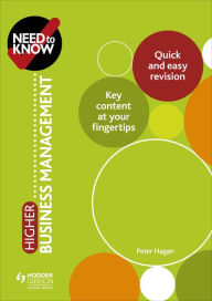 Title: Need to Know: Higher Business Management, Author: Peter Hagan