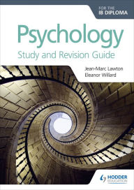 Title: Psychology for the IB Diploma Study and Revision Guide, Author: Jean-Marc Lawton