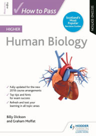 Title: How to Pass Higher Human Biology, Second Edition, Author: Billy Dickson