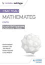 TGAU CBAC Canllaw Adolygu Mathemateg Uwch (WJEC GCSE Maths Higher: Mastering Mathematics Revision Guide Welsh-language edition)