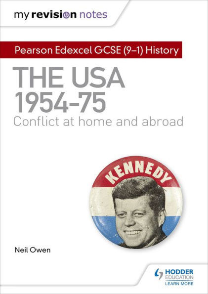 My Revision Notes: Pearson Edexcel GCSE (9-1) History: The USA, 1954-1975: conflict at home and abroad