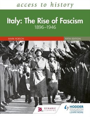 Access to History: Italy: The Rise of Fascism 1896-1946 Fifth Edition