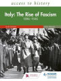 Access to History: Italy: The Rise of Fascism 1896-1946 Fifth Edition
