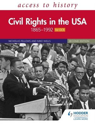 Access to History: Civil Rights in the USA 1865-1992 for OCR Second Edition