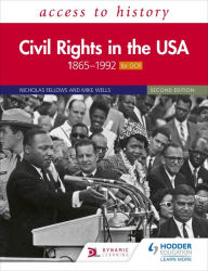 Title: Access to History: Civil Rights in the USA 1865-1992 for OCR Second Edition, Author: Nicholas Fellows