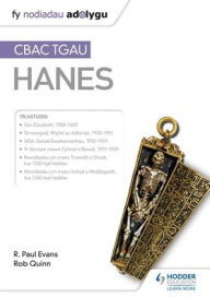 Title: Fy Nodiadau Adolygu: CBAC TGAU Hanes (My Revision Notes: WJEC GCSE History Welsh-language edition), Author: R. Paul Evans