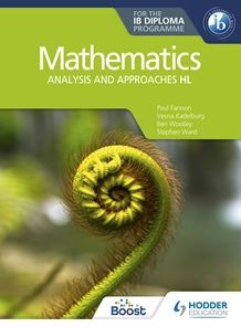 Mathematics for the IB Diploma: Analysis and approaches HL