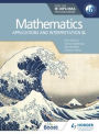 Mathematics for the IB Diploma: Applications and interpretation SL