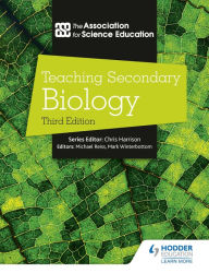 Title: Teaching Secondary Biology 3rd Edition, Author: The Association For Science Education