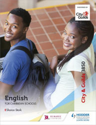 Title: City & Guilds 3850: English for Caribbean Schools, Author: Sharon Ann Stark