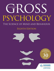 Title: Psychology: The Science of Mind and Behaviour 8th Edition, Author: Richard Gross