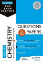 Essential SQA Exam Practice: Higher Chemistry Questions and Papers: From the publisher of How to Pass