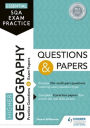 Essential SQA Exam Practice: Higher Geography Questions and Papers: From the publisher of How to Pass