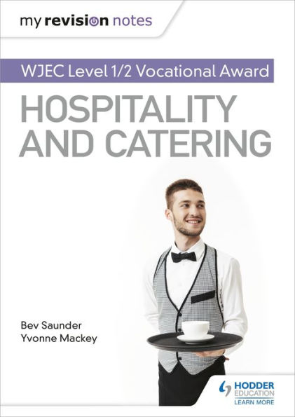 My Revision Notes: WJEC Level 1/2 Vocational Award in Hospitality and Catering