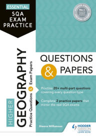 Title: Essential SQA Exam Practice: Higher Geography Questions and Papers: From the publisher of How to Pass, Author: Sheena Williamson
