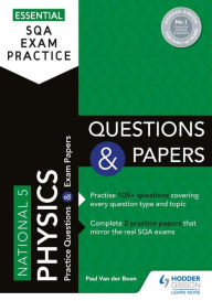 Title: Essential SQA Exam Practice: National 5 Physics Questions and Papers: From the publisher of How to Pass, Author: Paul Van der Boon