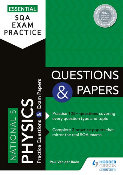 Essential SQA Exam Practice: National 5 Physics Questions and Papers: From the publisher of How to Pass