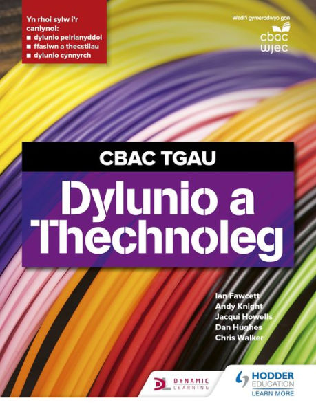 CBAC TGAU Dylunio a Thecnoleg (WJEC GCSE Design and Technology Welsh Language Edition)