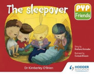 Title: PYP Friends: The sleepover, Author: Kimberley O'Brien