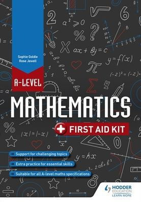 A Level Mathematics: First Aid Kit