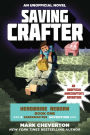 Saving Crafter: An Unofficial Minecrafter's Adventure (Gameknight999 Series: Herobrine Reborn #1)