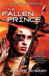 Title: The Fallen Prince (Riven Chronicles Series #2), Author: Amalie Howard