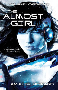 Title: The Almost Girl, Author: Amalie Howard