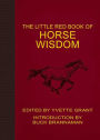 The Little Red Book Of Horse Wisdom By Yvette Grant