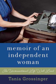 Title: An Unconventional Woman: My Career, Travels, Life, and Love, Author: Tania Grossinger