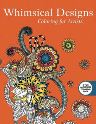 Title: Whimsical Designs: Coloring for Artists, Author: Skyhorse Publishing