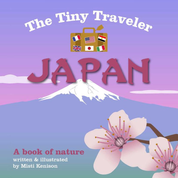 The Tiny Traveler: Japan: A Book of Nature