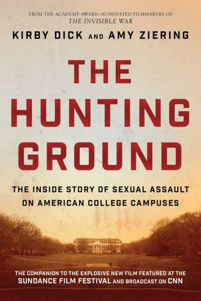 The Hunting Ground: Inside Story of Sexual Assault on American College Campuses