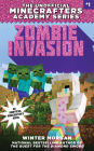 Zombie Invasion (The Unofficial Minecrafters Academy Series #1)