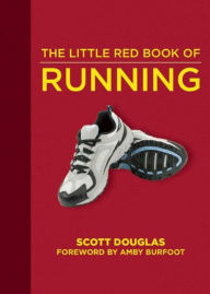 Title: The Little Red Book of Running, Author: Scott Douglas