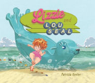Title: Lizzie and Lou Seal, Author: Patricia Keeler