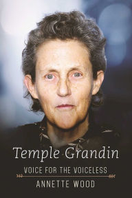 Title: Temple Grandin: Voice for the Voiceless, Author: Annette Wood