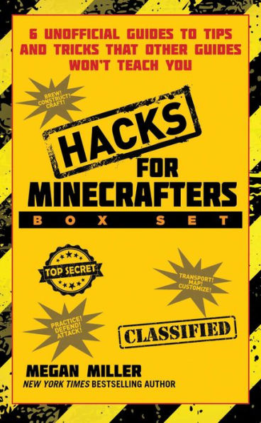 Hacks for Minecrafters Box Set: 6 Unofficial Guides to Tips and Tricks That Other Guides Won?t Teach You